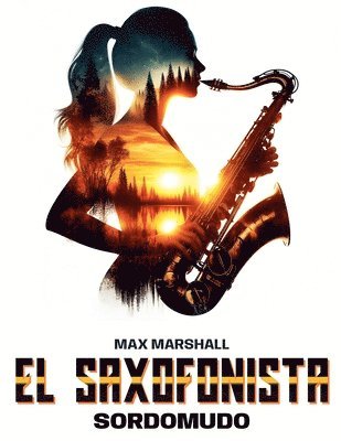 bokomslag El Saxofonista Sordomudo