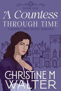 bokomslag Countess Through Time