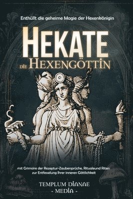 Hekate die Hexengttin 1