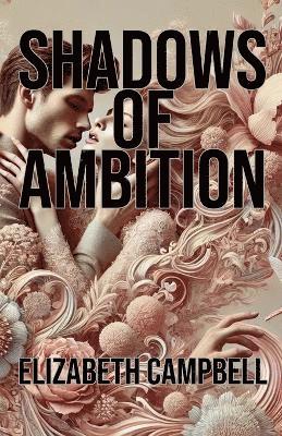 Shadows of Ambition 1