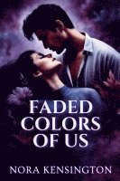 Faded Colors of Us 1