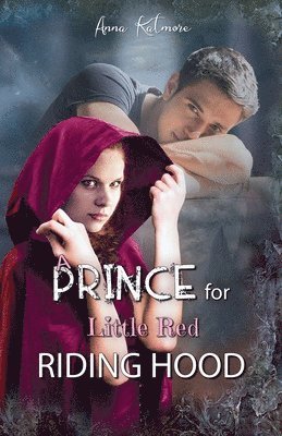 bokomslag A Prince for Little Red Riding Hood