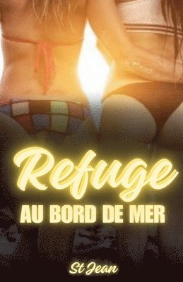 St Jean - Refuge au bord de mer, Häftad