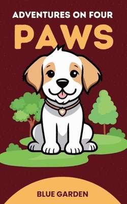 Blue Garden - Adventures on Four Paws, Häftad