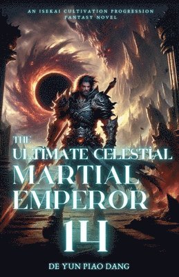 The Ultimate Celestial Martial Emperor 1