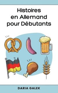 bokomslag Histoires en Allemand pour Débutants