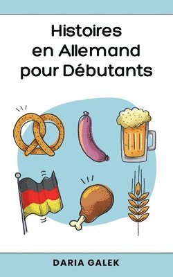 bokomslag Histoires en Allemand pour Dbutants