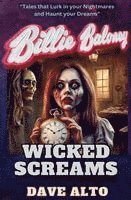 Billie Baloney Wicked Screams