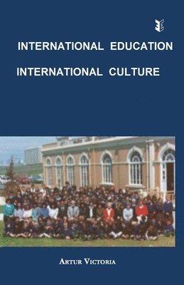 Artur Victoria - International Education - International Culture, Häftad