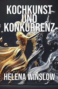 bokomslag Kochkunst und Konkurrenz