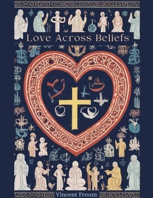 bokomslag Love Across Belief's