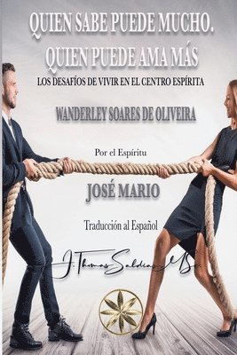 Wanderley Oliveira, Por El Espíritu José Mário - Quien mas sabe puede mucho. Quien más puede ama más., Häftad