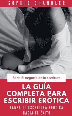 guía completa para escribir erótica