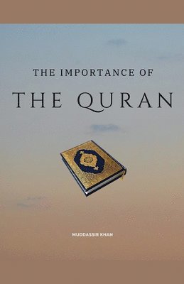 Khan, Muddassir Khan - Importance of the Quran, Häftad