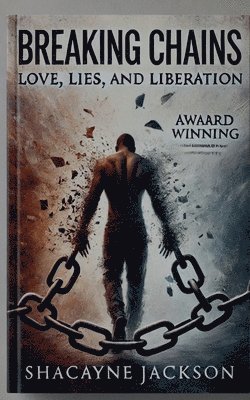 Breaking Chains: Love, Lies, and Liberation 1