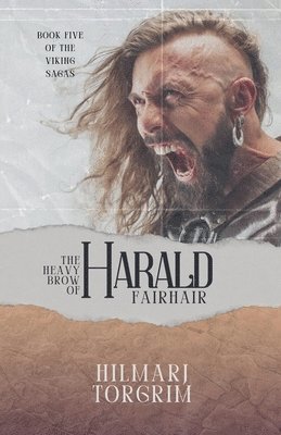 bokomslag The Heavy Brow of Harald Fairhair