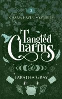 Tabatha Gray - Tangled Charms, Häftad