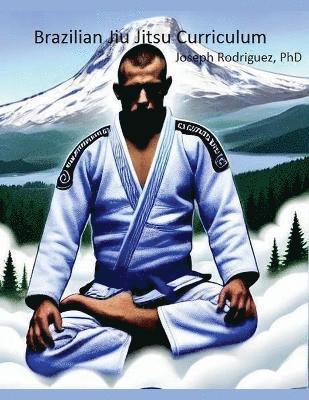 Brazilian Jiu Jitsu Curriculum 1