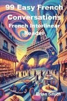 Brian Smith - 99 Easy French Conversations, Häftad