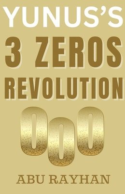 bokomslag Yunus's 3 Zeros Revolution