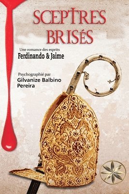 Gilvanize Balbino Pereira, Pour Les Esprits Ferdinando & Jaime, Pour Les Esprits Ferdinando &. Jaime, Pour les esprits Ferdinando & Jaime - Sceptres Brisés, Häftad