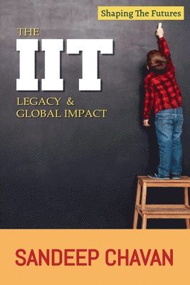 Sandeep Chavan, SANDEEP CHAVAN - IIT Legacy & Global Impact, Häftad