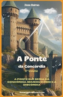Jose Beirao - A Ponte da Concórdia, Häftad