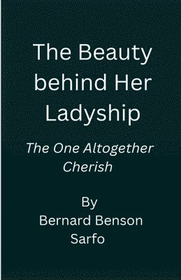 Beauty behind Her Ladyship