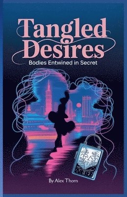 Tangled Desires