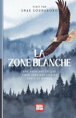 bokomslag La Zone Blanche