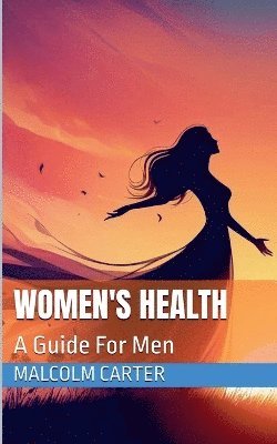 Malcolm Carter - Women's Health, Häftad