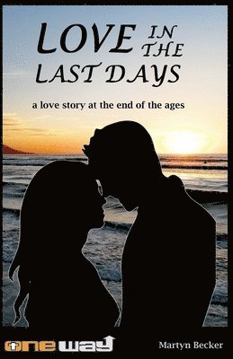 Love in the last days 1