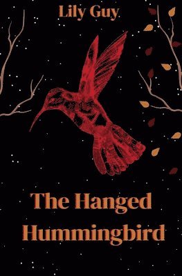 The Hanged Hummingbird 1