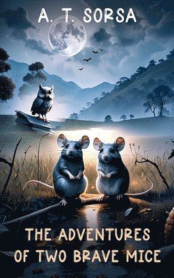 bokomslag The Adventures of Two Brave Mice