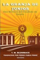 La Granja De Junior - Una Historia Del Condado De Sardis 1