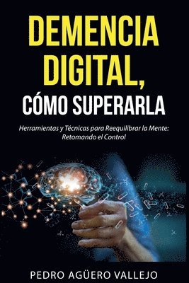 DEMENCIA DIGITAL, Cmo Superarla 1