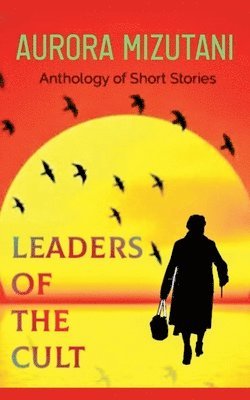 Aurora Mizutani, Dupelola Osaretin Ajala, Di Nessuno - Leaders of the Cult, Häftad