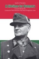 bokomslag A Lifetime for Hungary