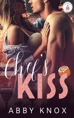 Abby Knox - Chef's Kiss, Häftad
