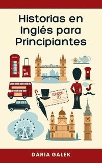 bokomslag Historias en Inglés para Principiantes