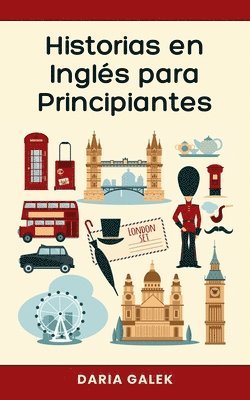 bokomslag Historias en Inglés para Principiantes