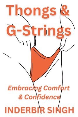 bokomslag Thongs & G-Strings: Embracing Comfort & Confidence