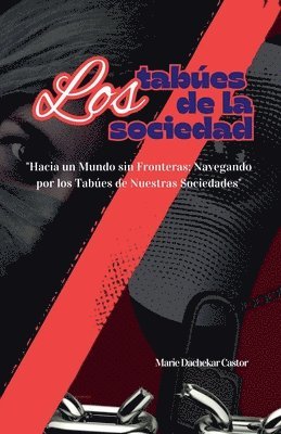 Marie Dachekar Castor - Los tabúes de la sociedad, Häftad