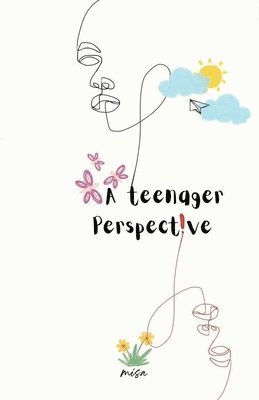 A Teenager Perspective 1