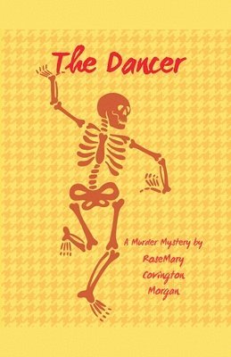 bokomslag The Dancer - A Murder Mystery