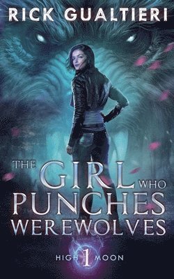 bokomslag Girl Who Punches Werewolves