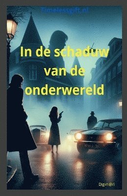 In de schaduw van de onderwereld 1