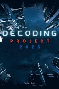 bokomslag Decoding Project 2025