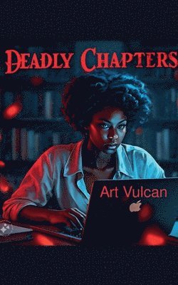 Deadly Chapters 1