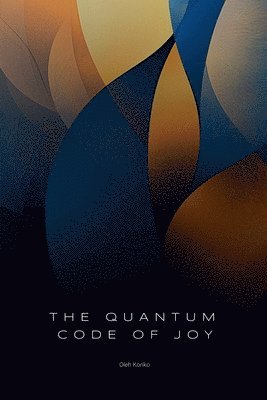 Oleh Konko - Quantum Code of Joy, Häftad